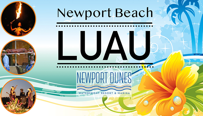 Newport Dunes Waterfront Resort – Hawaiian Luau