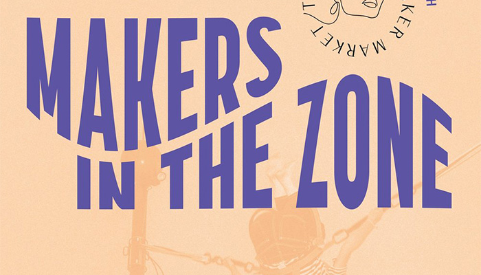 Makers in the Zone (July)